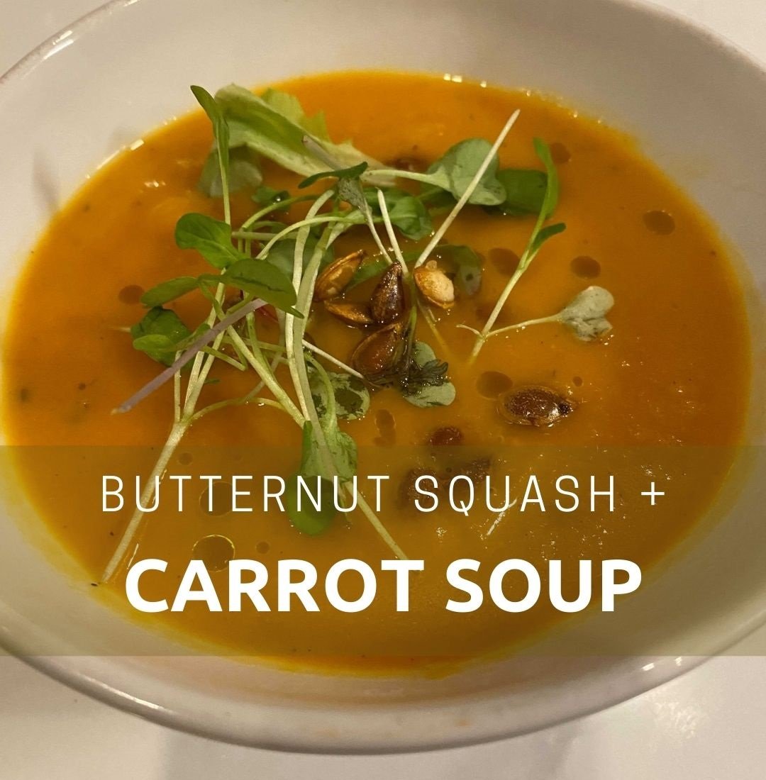 Butternut Squash and Carrot Soup - Live Learn Lovewell