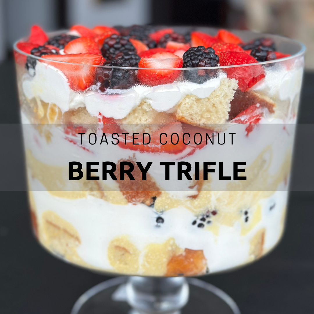 Toasted Coconut and Berry Trifle - Live Learn Lovewell