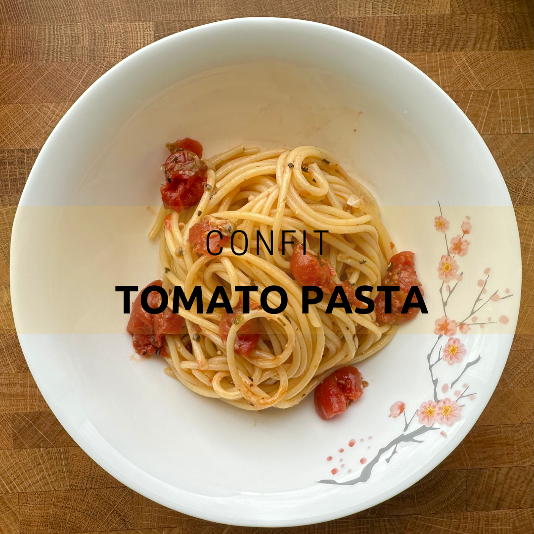 Tomato Confit Pasta - Live Learn Lovewell